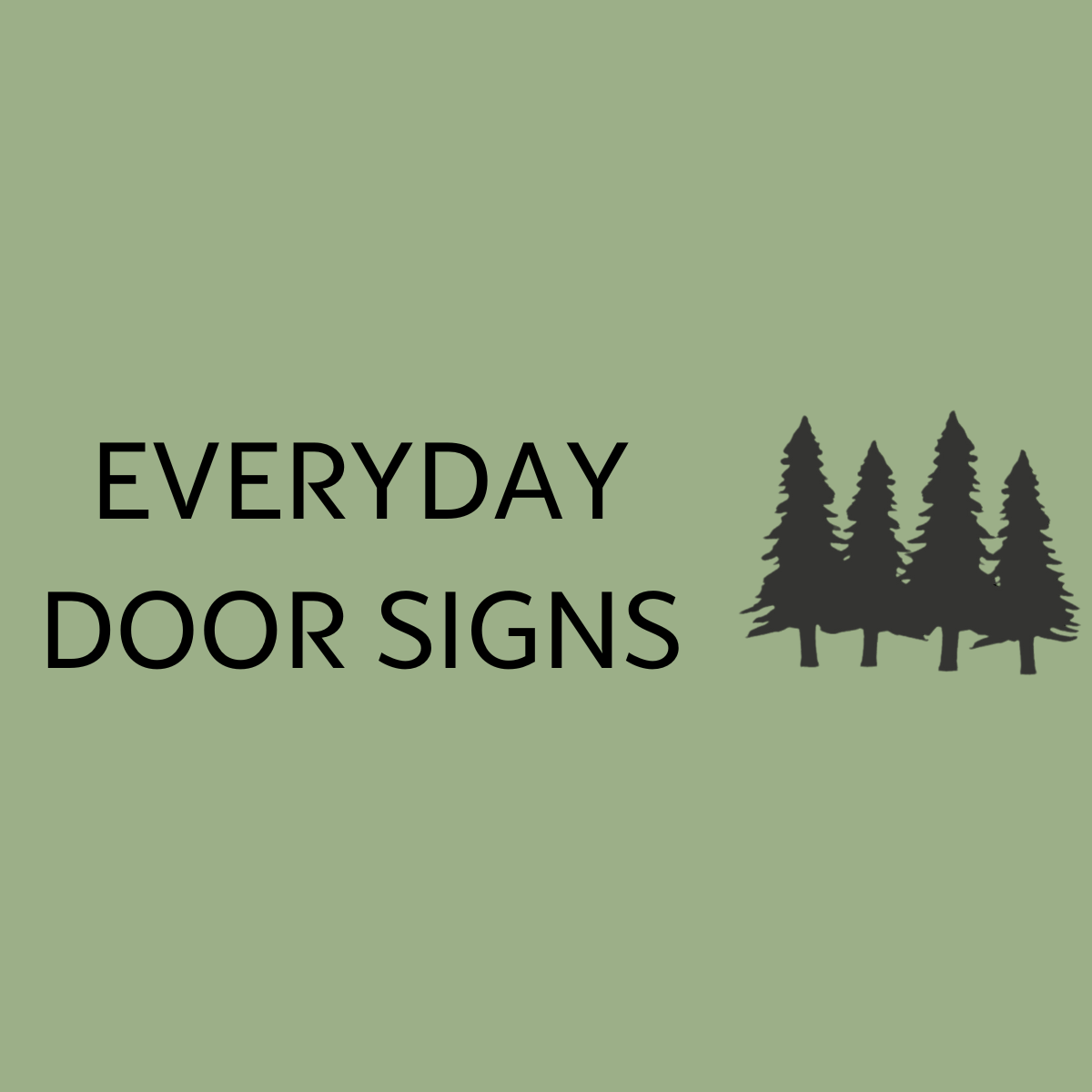 Everyday Door Signs