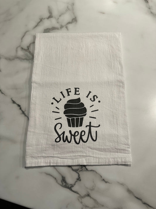 Flour Sack Towel-Life Is Sweet