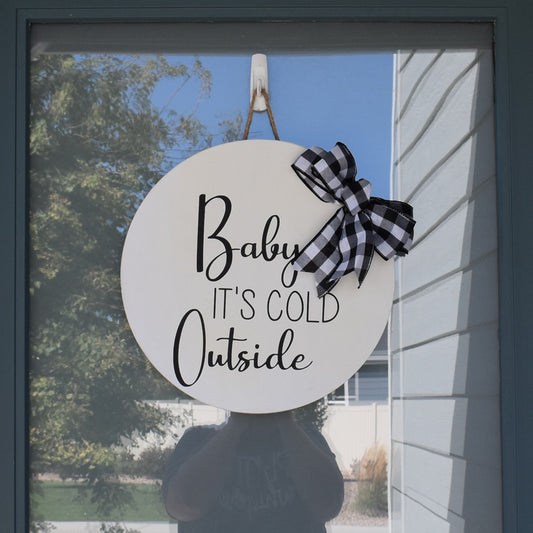 Door Sign - Baby It's Cold Outside