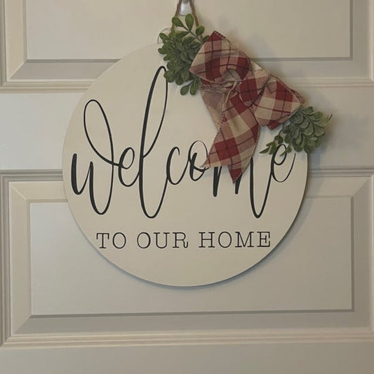 Door Sign - Welcome To Our Home